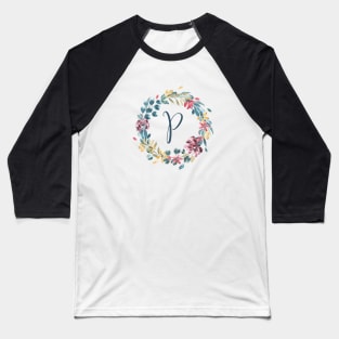 Floral Monogram P Colorful Full Blooms Baseball T-Shirt